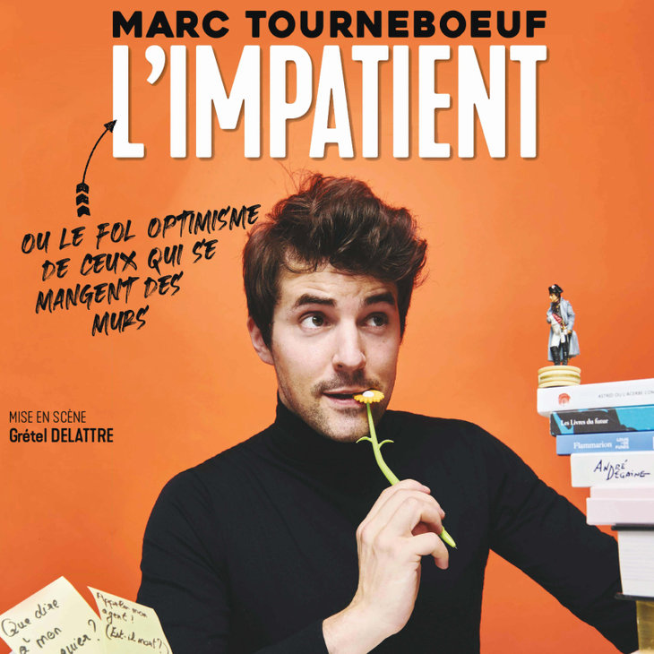 Spectacles Marc Tourneboeuf - L impatient