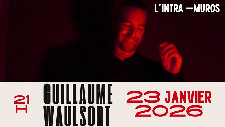 Concerts Guillaume Waulsort L Intra-muros 