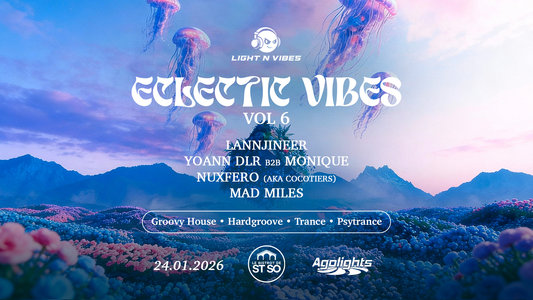 Soirées LightNVibes Pres. Eclectic Vibes #6