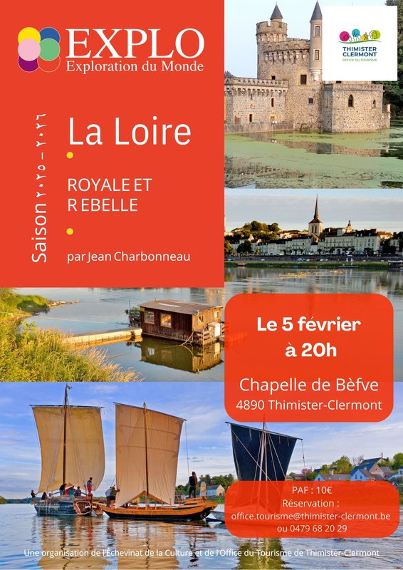 Conférences Exploration monde La Loire, royale rebelle »