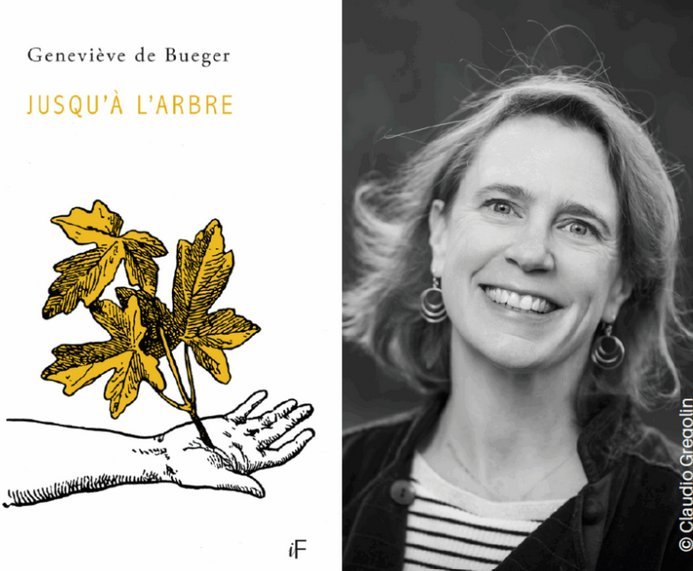 Conférences Geneviève Bueger livre… Jusqu à l arbre