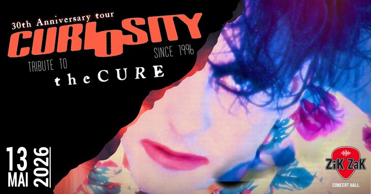 Concerts Curiosity - 30th Anniversary Tour - Tribute Cure