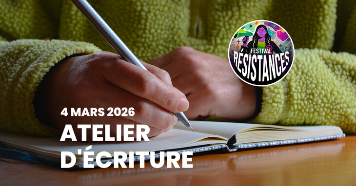 Stages,cours Atelier d écriture Festival Résistances