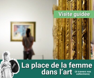 Loisirs Visite guidée : place la femme dans l Art
