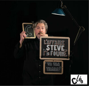 Spectacles Spectacle : L Affaire Steve McFouine, fable funky fantastique fichtrement fun