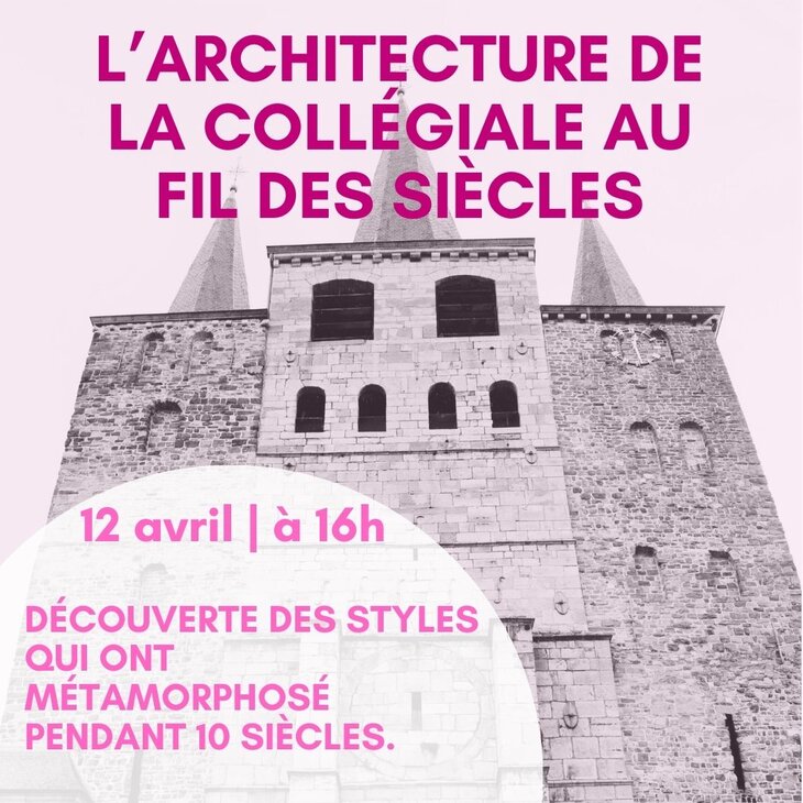 Loisirs L’architecture la Collégiale fil siècles (visite-conférence)
