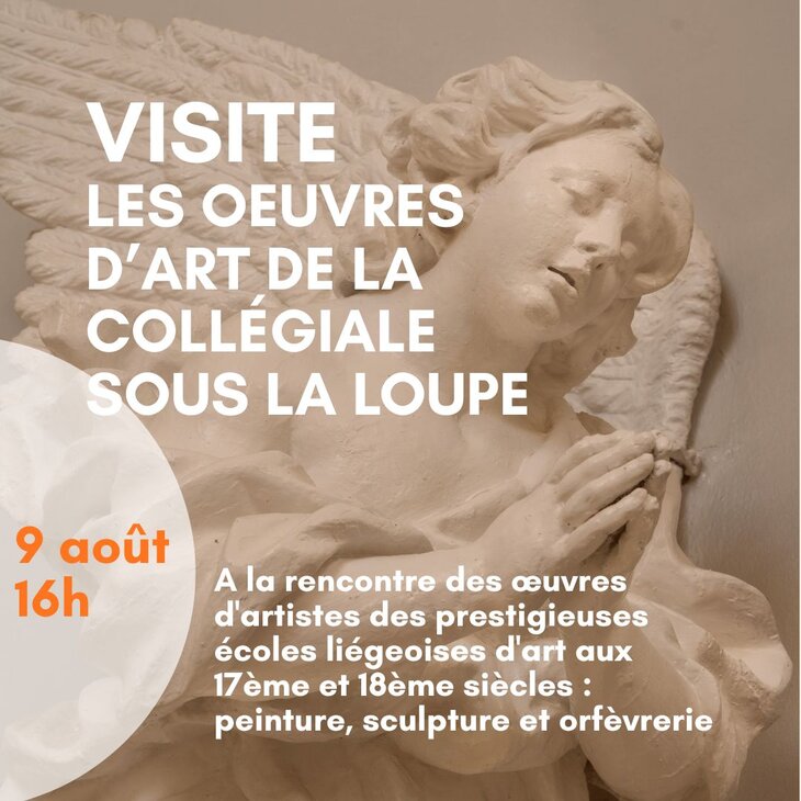 Loisirs Les œuvres d’art la Collégiale sous loupe