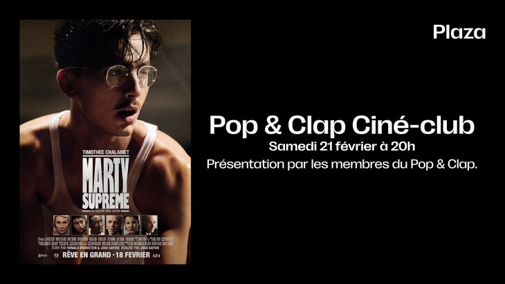 Spectacles Pop & Clap Ciné-Club - Marty Supreme