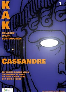 Expositions Exposition Cassandre le collectif d art contemporain KAK