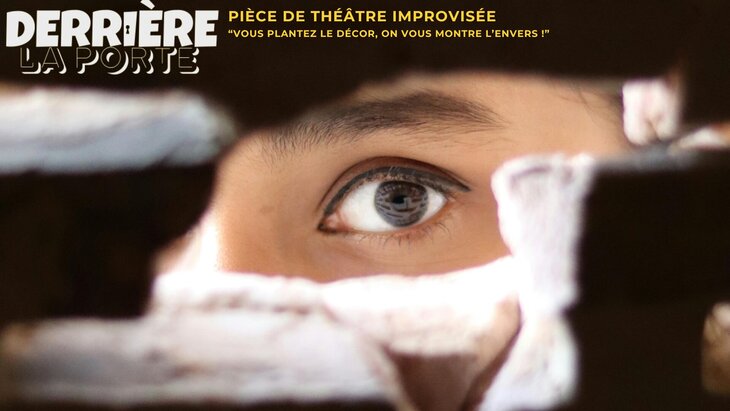 Spectacles Derrière Porte - Pièce Théâtre Improvisée