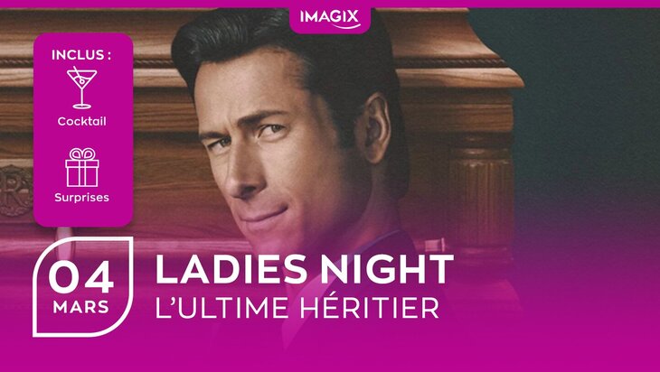 Spectacles Ladies Night | L ultime héritier [Mons]