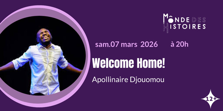 Spectacles Apollinaire Djouomou scène Welcome Home
