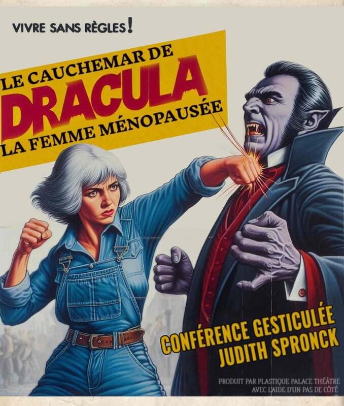 Conférences Vivre Sans Règles ! cauchemar Dracula: femme ménopausée
