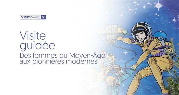 Loisirs Visite guidée : femmes Moyen-Âge pionnières modernes