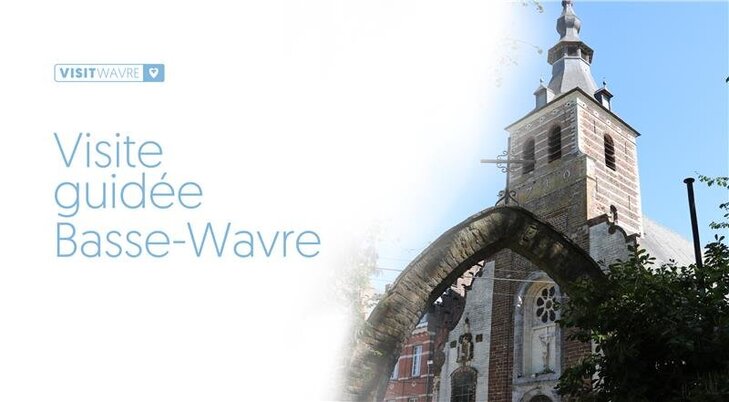 Loisirs Visite guidée - Basse Wavre