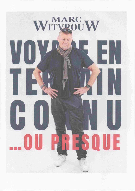 Spectacles Voyage terrain connu...enfin, presque...! Marc Witvrouw