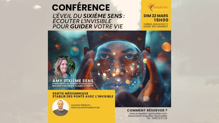 Conférences L éveil sixième sens, écouter l invisible pour guider votre vie