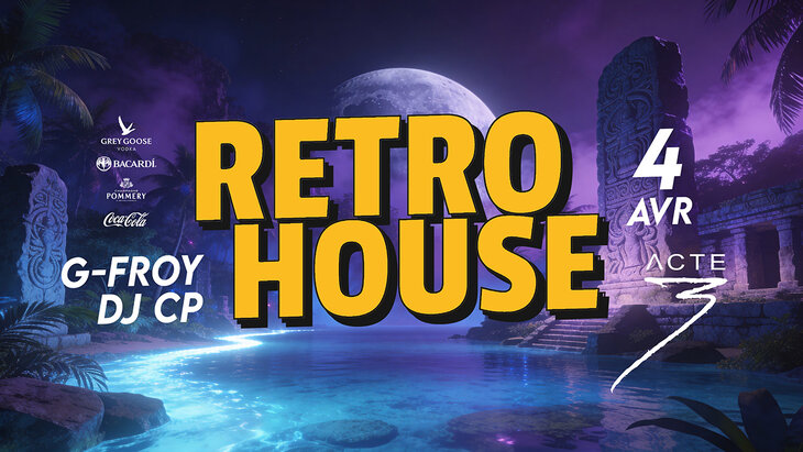 Soirées Retro House Acte3 G-froy+CP