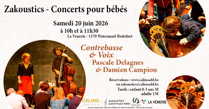 Concerts Zakoustics - Concert pour bébés ans - Contrebasse & Voix - Venerie