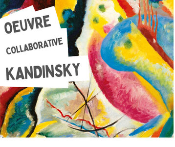 Expositions Œuvre collaborative la manière Kandinsky 3 31 mars