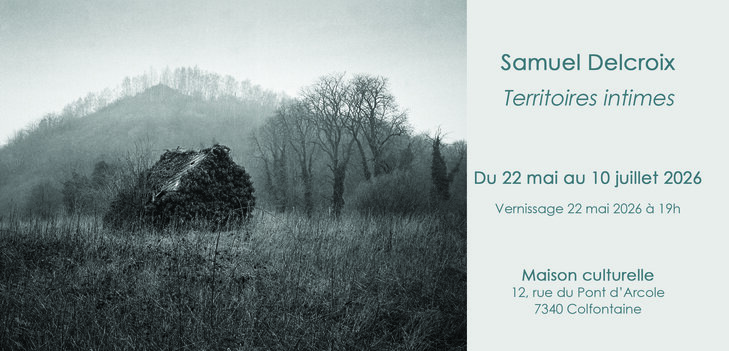 Expositions « Territoires intimes - Samuel Delcroix