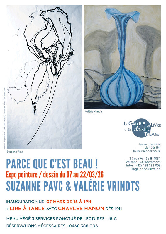 Expositions Parce c est beau Expo Suzanne Pavc & Valérie Vrindts + lecture + concert