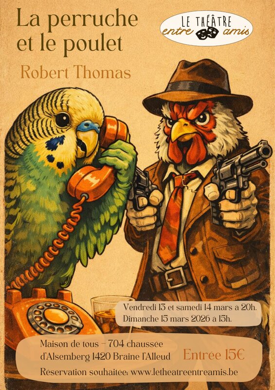 Spectacles La Perruche le Poulet