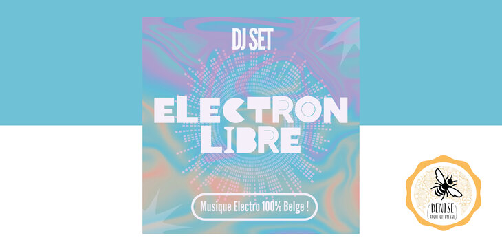 Soirées Musique électronique 100% Belge Electron Libre) - entrée libre