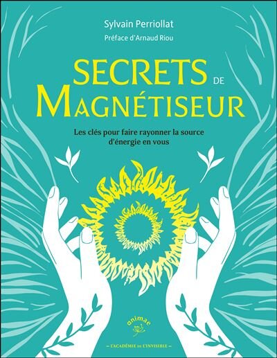 Conférences Rencontre d auteur : Sylvain Perriollat  Secrets magnétiseur 