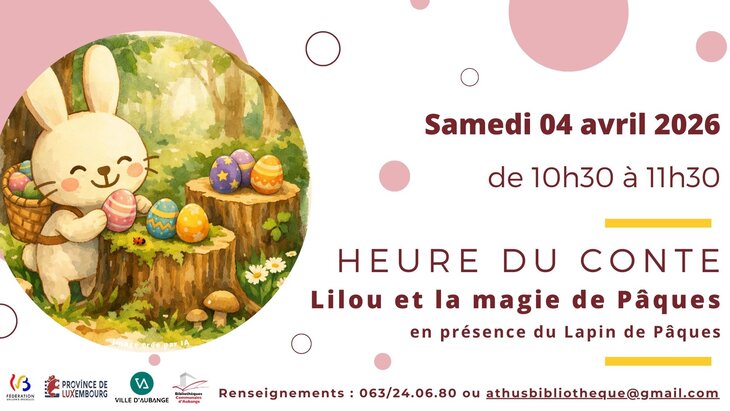 Spectacles Heure conte la bibliothèque d Athus | Lilou la magie Pâques