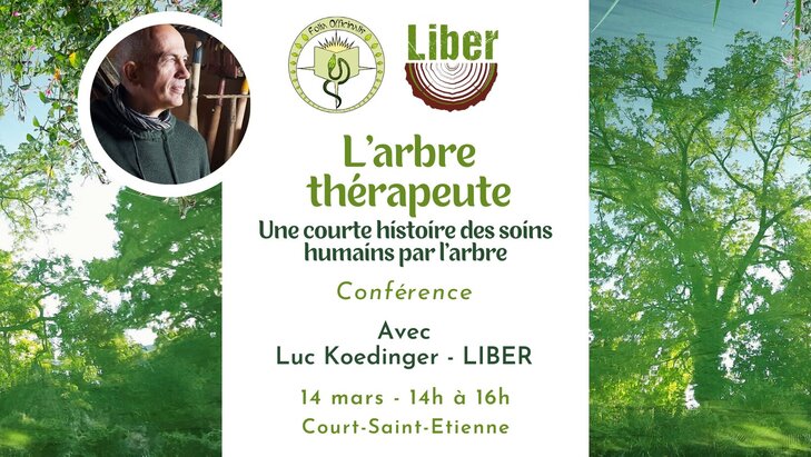 Conférences L’arbre thérapeute - courte histoire soins humains l’arbre