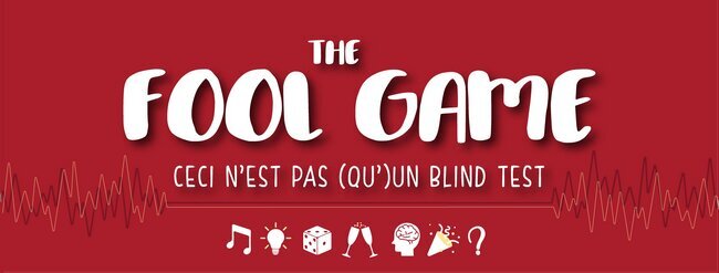 Soirées Fool Game liégeois : blind test, quiz défis fous