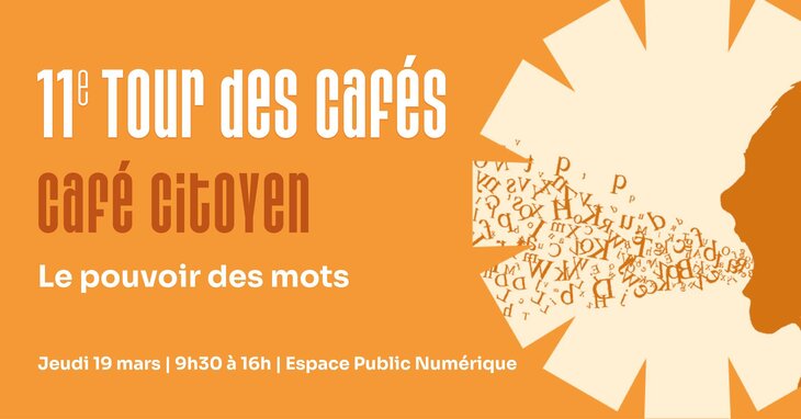 Conférences Café citoyen  Le pouvoir mots 