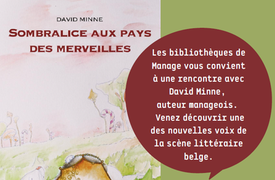 Conférences Rencontre littéraire avec l auteur manageois, David Minne