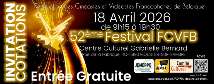 Spectacles Cotation nationale 52ème Festival courts métrages amateurs Fcvfb