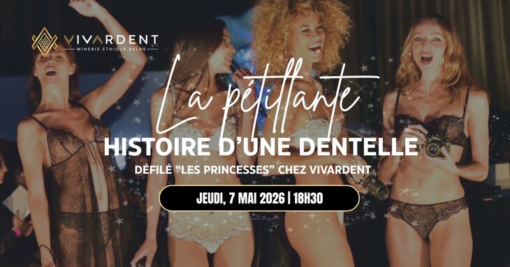 Spectacles La pétillante histoire d’une dentelle : défilé  Les Princesses chez VivArdent 