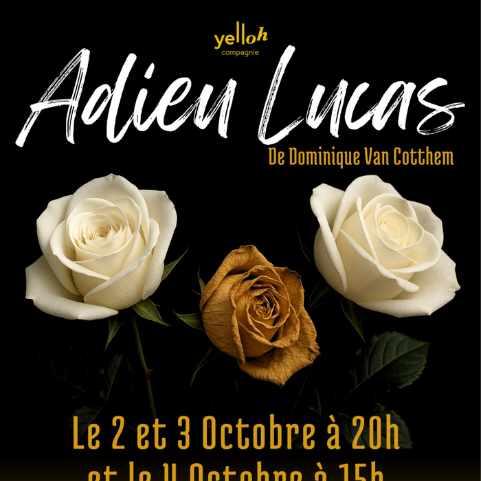 Spectacles Adieu Lucas