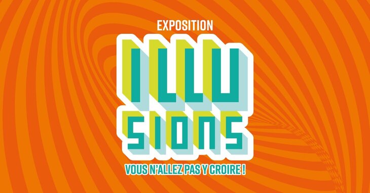 Loisirs Visite guidée expo  Illusions  atelier pratique