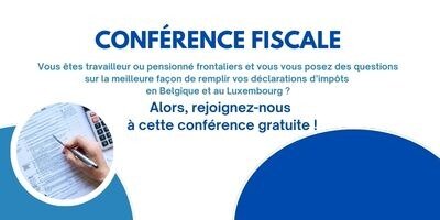 Conférences Conférence fiscale pour frontaliers belgo-luxembourgeois