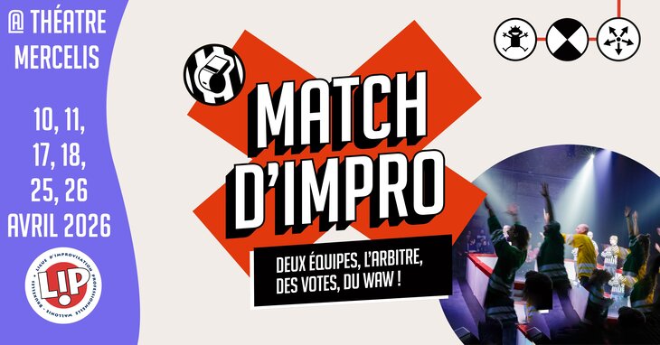 Spectacles Le Match d impro la Lip