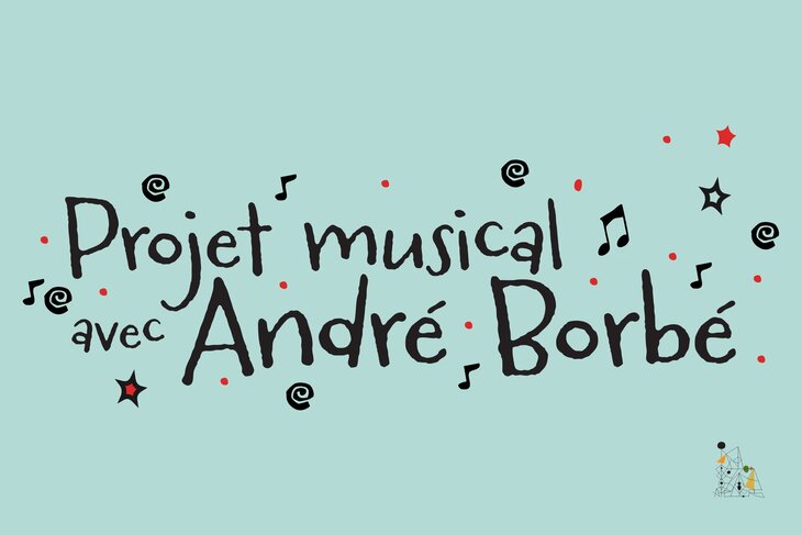 Stages,cours Projet musical avec André Borbé