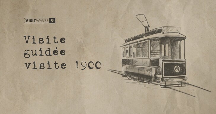 Loisirs Visite guidée Retour vers années 1900 »