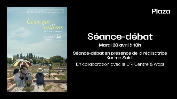 Spectacles Séance-débat - Ceux veillent