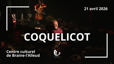 Spectacles Coquelicot Centre culturel Braine-L Alleud