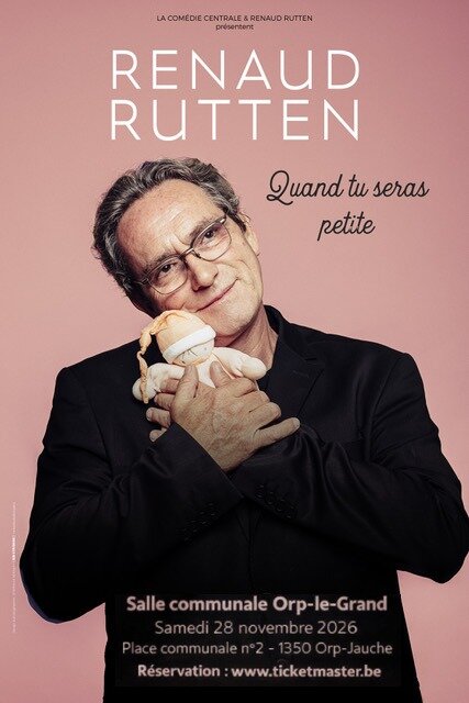 Spectacles Renaud Rutten - Quand seras petite