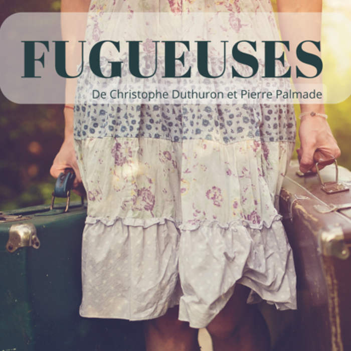 Spectacles Fugueuses