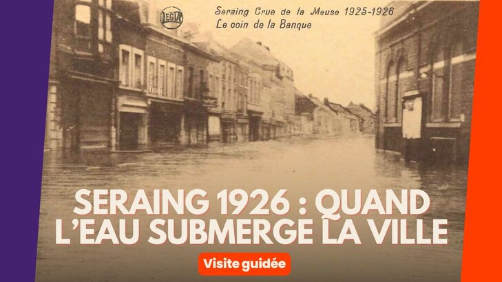 Loisirs Seraing 1926 : Quand l eau submerge ville