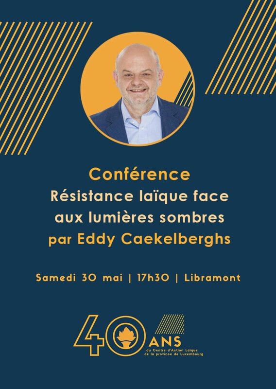 Conférences Conférence : Résistance laïque face lumières sombres Eddy Caekelberghs