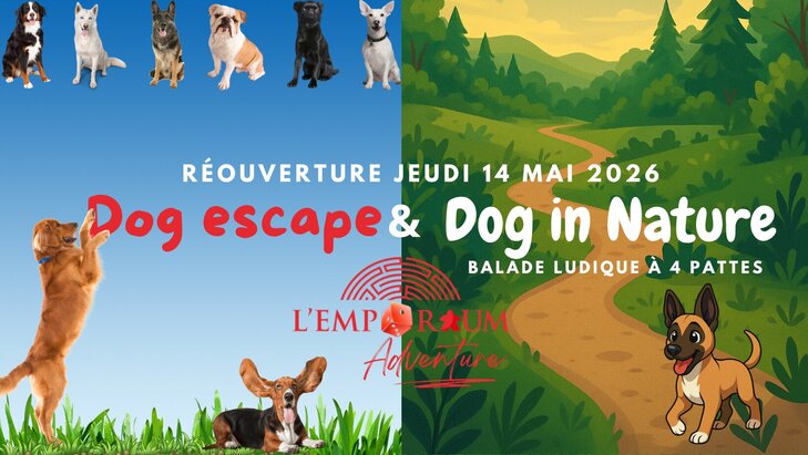 Loisirs Balade canine ludique - (ré)ouverture la Escape & Adventure