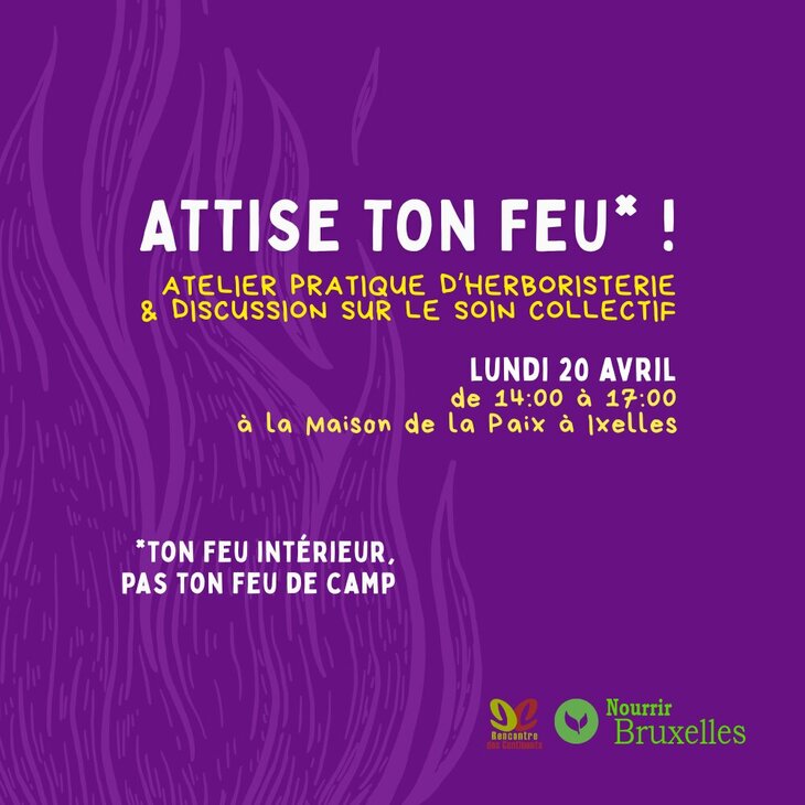 Stages,cours Attise feu ! Atelier d herboristerie & Echanges autour soin